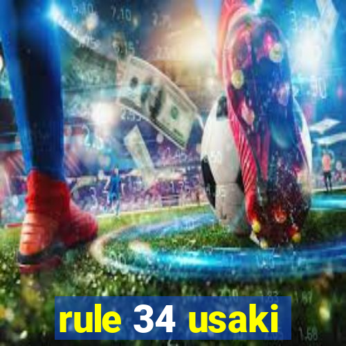 rule 34 usaki